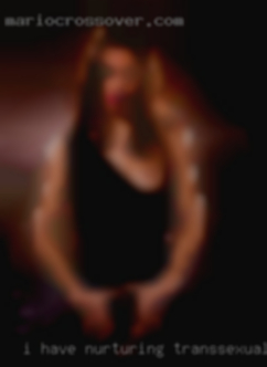 I have for transsexual NY nurturing tendencies.